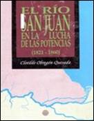Obregón, Clotilde
El río San Juan en la lucha de las potencias (1821-1860)
